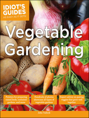 cover image of Idiot's Guides - Vegetable Gardening